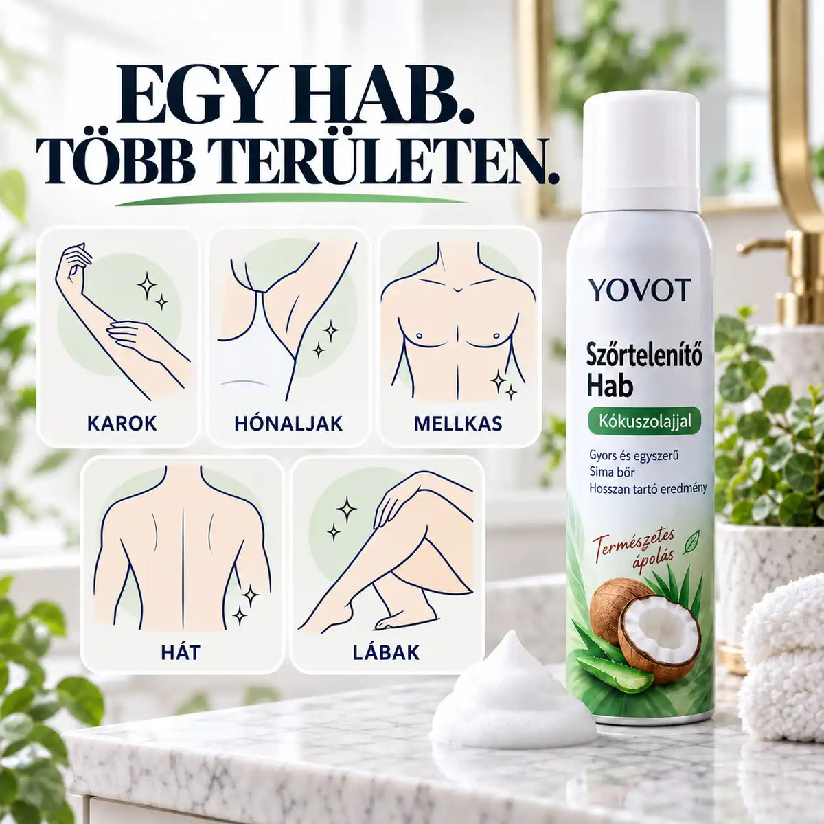 Yovot® szőrtelenítő hab – Kókuszolajos hab az egész testre a sima bőrért