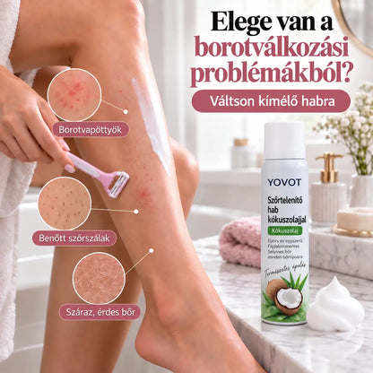 Yovot® szőrtelenítő hab – Kókuszolajos hab az egész testre a sima bőrért